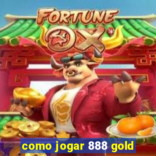 como jogar 888 gold